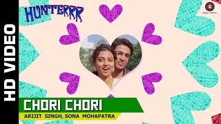 Chori Chori Official Video  Hunterrr  Arijit Singh amp Sona Mohapatra [upl. by Nyroc]