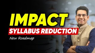 😲 Impact of Syllabus Reduction  New Roadmap  Anup Sir  MathonGo [upl. by Kimmie]