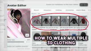 How to wear MULTIPLE Layered Clothing at once in Roblox 2024 Tutorial  3D Clothing [upl. by Castora4]