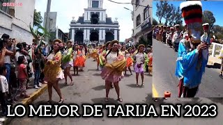 LO MEJOR DE TARIJA EN 2023 CARNAVAL CHAPACO VENDIMIA CHAPACA PASCUA FLORIDA PATRONO SAN ROQUE [upl. by Shari]