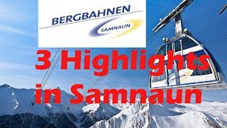 Skigebiet IschglSamnaun  3 Highlights in Samnaun [upl. by Tiff]