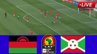 🔴LIVE Malawi vs Burundi  Africa Cup of Nations Qualifiers 202425  Todays Match Streaming [upl. by Zildjian]