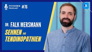 Dr Falk Mersmann  Tendinopathien  Prävention und Rehabilitation  PhysioBib Podcast 76 [upl. by Oag]