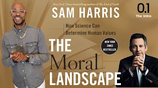 Darante LaMar Reads  The Moral Landscape by Sam Harris [upl. by Nnasor]