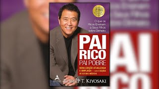 O Pai Rico Pai Pobre  Por obert T Kiyosaki  AUDIOBOOK COMPLETO [upl. by Annaeed]