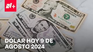 Así el precio del dólar hoy viernes 9 de agosto de 2024  Despierta [upl. by Minna]