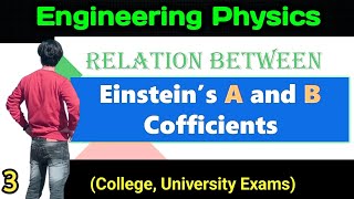 Einsteins A and B Coefficients relation engineering physics rgpv unit4 Lasers  physics rgpv [upl. by Akeber]