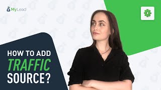 How to add traffic source MyLead Affiliate Network [upl. by Bryner]