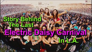 RAVES Official Documentary quotThe Last Dancequot The Story of EDC Los Angeles 2010 [upl. by Linneman]