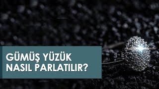 Evde En Kolay Şekilde Gümüş Yüzük Nasıl Parlatılır ve Temizlenir [upl. by Ardnoel461]