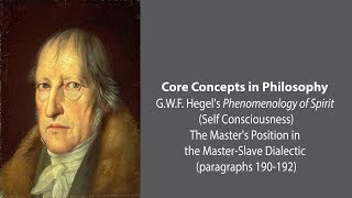 GWF Hegel on The Masters Position in the Master Slave Dialectic  Philosophy Core Concepts [upl. by Niall530]