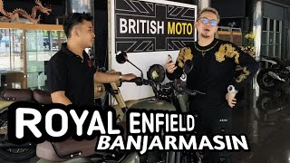 BANYAK UNIT CLASSIC DI BRITISH MOTO ROYAL ENFIELD BANJARMASIN [upl. by Annim]