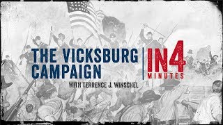 Vicksburg Campaign The Civil War in Four Minutes [upl. by Alejandra]