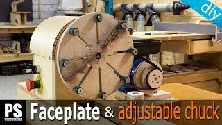 How to Make a Faceplate amp Adjustable Chuck [upl. by Rufus]