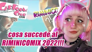 RIMINICOMIX 2022 Cosa succede TUTTA la VERITà [upl. by Eimmak180]