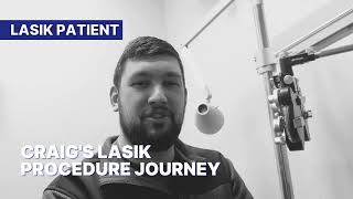 A LASIK Journey Craigs Patient Testimonial With Dr Ashraf [upl. by Ynove805]