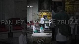 Pan Jezus już się zbliża [upl. by Nref380]