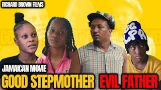 GOOD STEPMOTHER EVIL FATHER JAMAICAN MOVIE 2024 [upl. by Airdnahc]