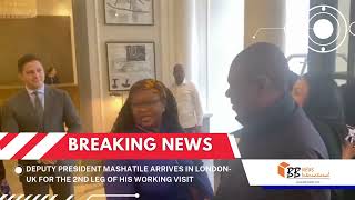 Deputy President Mashatile arrives in London UK  wwwbbnewsincom [upl. by Nesahc]