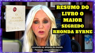 RESUMO DO LIVRO O MAIOR SEGREDO RHONDA BYRNE [upl. by Fari]