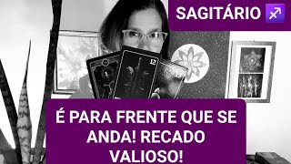 SAGITÃRIO â™ BÃ”NUS NÃƒO PERCA TEMPO COM O PASSADONÃƒO SE PREOCUPE A ESPIRITUALIDADE ESTÃ VENDO TUDO [upl. by Renick]