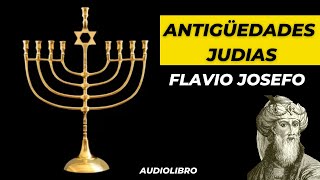 1 ANTIGUEDADES JUDIAS🕎 LIBRO 1🕎 FLAVIO JOSEFO AUDIOLIBRO COMPLETO EN ESPAÑOL [upl. by Lorne274]