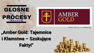 quotAmber Gold Tajemnice i Kłamstwa – Szokujące Faktyquot odc 5 [upl. by Acined]