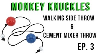 Monkey Knuckles Walking Side Throw  Cement Mixer Throw EP 3 [upl. by Aynotan]