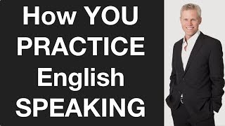 How Can YOU Practice English Speaking [upl. by Rrats]