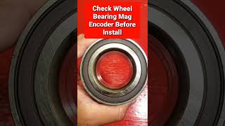 Check Wheel Bearing Magnetic Encoder Before Install [upl. by Yromas]