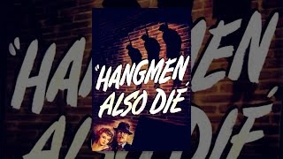 Hangmen Also Die [upl. by Drew]