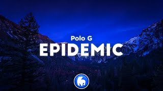 Polo G  Epidemic Clean  Lyrics [upl. by Airec248]