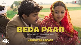 BEDA PAAR Song Sona Mohapatra Ram Sampath  Laapataa Ladies  Aamir Khan Productions [upl. by Odnalref739]