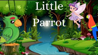 parrot poemparrot videoparrotskids channelrhymes for kidscartoonlittle parrotlearn english [upl. by Eyllib]