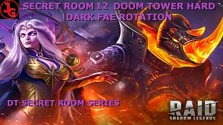 Doom Tower Hard Dark Fae Rotation Secret Room 12 Rank 6 Void Champions Only raidshadowlegends [upl. by Eam]