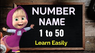 Number Name Number Name 1 to 50 Number with spelling Number song Counting with spelling [upl. by Downall288]