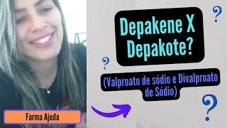 Diferença entre Depakene e Depakote  Valproato de Sódio e Divalproato de Sódio  intercambialidade [upl. by Strickler]