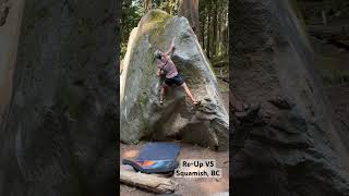 ReUp V5 Squamish Bouldering bouldering [upl. by Ynohtnacram]