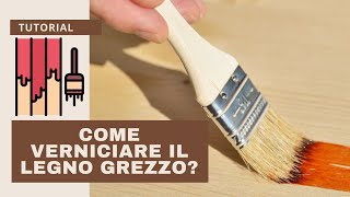 Verniciare il legno grezzo con impregnante TUTORIAL [upl. by Edette321]