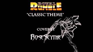 Royal Rumble  Classic Theme cover by RoseScythe [upl. by Hurwitz707]