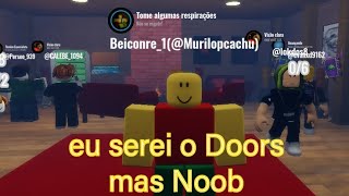 jogando o Doora masi Noob [upl. by Anitrak60]