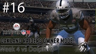 PS4 Madden 15 Raiders Connected Franchise  Week 4 vs Dolphins HD 1080P [upl. by Sitsuj89]