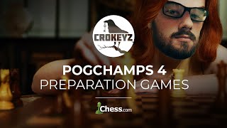 Pogchamps4 Preparation Games  CROKEYZ Chess [upl. by Ylesara]