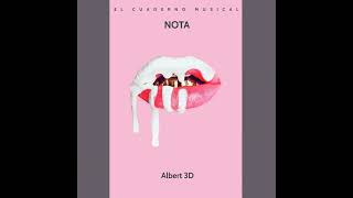 Nota  Albert 3D Audio Oficial [upl. by Bolitho839]