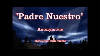 Padre Nuestro Our Father  anonymous [upl. by Joappa]