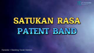 PATENT BAND  SATUKAN RASA KARAOKE PLUS BACKING VOCAL [upl. by Elison]