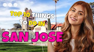 TOP 10 Things to do in San Jose California 2023 [upl. by Amandy399]