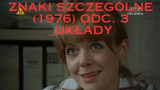 stare polskie filmyZnaki szczególne 1976 Odc 3 Układy [upl. by Rahman812]