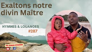 Exaltons notre divin Maître HYMNES ampLOUANGES 287 COVER [upl. by Nairahcaz]