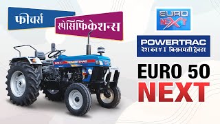 Latest Euro 50 Next Tractor features  New Euro 50 Powertrac tractor  Euro Next Series  2021 [upl. by Harehs]